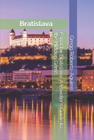 Panache Bratislava: A traveler's Guide to the Hidden Gems (European Cities with Panache) B0DQJTFXLX Book Cover