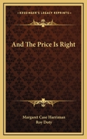 And the Price is Right - The R.H. Macy Story 1014889960 Book Cover