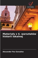Materialy z 4. warsztatów historii lokalnej (Polish Edition) 6209981089 Book Cover