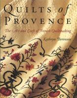 Quilts of Provence: The Art and Craft of French Quiltmaking 0307345521 Book Cover