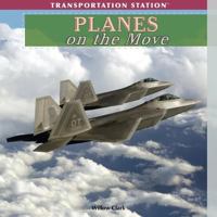 Planes on the Move 1435897528 Book Cover