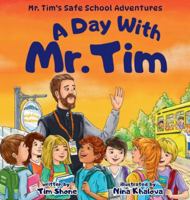 A Day with Mr. Tim B0G4V6CXW2 Book Cover