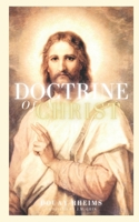 Doctrine of Christ: Douay-Rheims 173906030X Book Cover