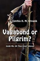 Vagabond or Pilgrim? 1937129020 Book Cover