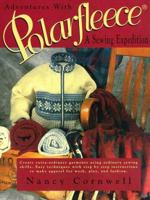 Adventures With Polarfleece: A Sewing Expedition 0873415558 Book Cover