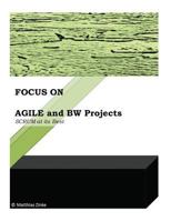 Agile and Bw Projects: Scrum at Its Best 1542513944 Book Cover