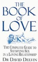 The Book of Love: Home Doctor Book of Sex and Marriage 0450574598 Book Cover