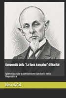 Compendio della “La Race française” di Martial: Igiene razziale e patriottismo sanitario nella Repubblica (Razz-istica) (Italian Edition) B0HHKB71R3 Book Cover