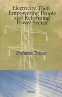 Electricity Theft: Empowering People and Reforming Power Sector 8173045305 Book Cover