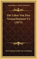 Die Lehre Von Den Vermachtnissen V2 (1873) 1166787087 Book Cover