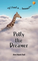 Polly the Dreamer 0578681331 Book Cover