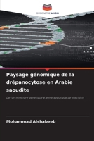 Paysage génomique de la drépanocytose en Arabie saoudite (French Edition) 6630053850 Book Cover