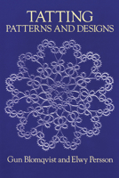 Tatting Patterns and Designs 0486258130 Book Cover