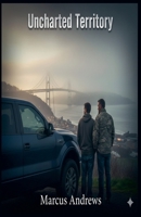 Uncharted Territory B0GLFVGL8B Book Cover