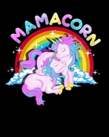 Mamacorn: Mamacorn Cute Unicorn Mom Unicorn Loving Mama 2020-2021 Weekly Planner & Gratitude Journal (110 Pages, 8" x 10") Blank Sections For Writing ... Moments of Thankfulness & To Do Lists 1671374355 Book Cover