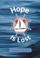 Hope Is Lost B0CLVDY923 Book Cover