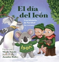 El día del león: Una historia de Navidad en verano (Elf School Is Out!) (Spanish Edition) 1956146385 Book Cover