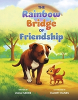 The Rainbow Bridge of Friendship B0H273D6F4 Book Cover