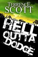 Hell Outta Dodge 1466425539 Book Cover