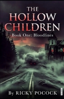 THe Hollow Children - Book One: Bloodlines B0GWD92WCT Book Cover