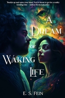 A Dream of Waking Life 1732306982 Book Cover