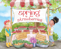 Spring Is for Strawberries 0764365711 Book Cover