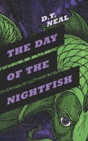 The Day of the Nightfish 1944286144 Book Cover