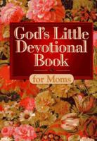 God's Little Devotional Book for Moms (God's Little Devotional Books) 1562920979 Book Cover