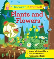 Discover it Yourself: Plants and Flowers 0753477688 Book Cover