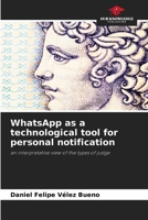 WhatsApp as a technological tool for personal notification 6208567076 Book Cover