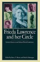 Frieda Lawrence and Her Circle: Letters From, to and about Frieda Lawrence 1349050369 Book Cover