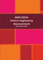 MEM12023A Perform engineering measurements 1326148699 Book Cover