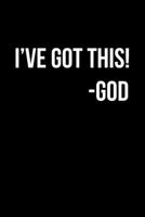 I've Got This God: Portable Christian Notebook: 6"x9"  Composition Notebook with Christian Quote: Inspirational Gifts for Religious Men & Women (Christian Notebooks) 1686561113 Book Cover