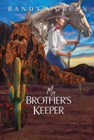 My Brother's Keeper 0999772465 Book Cover
