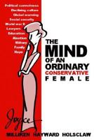 The Mind of an Ordinary Conservative Female 1932762485 Book Cover