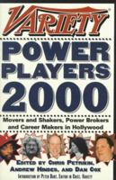 Variety Power Players 2000: Movers and Shakers, Power Brokers, and Career Makers in Hollywood 0399525696 Book Cover