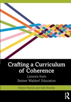 Crafting a Curriculum of Coherence: Lessons from Steiner Waldorf Education 1032855010 Book Cover