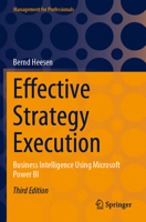 Effective Strategy Execution : Business Intelligence Using Microsoft Power BI 3662688093 Book Cover