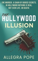 The Hollywood Illusion: A Murder Mystery B0FWQNPQNF Book Cover