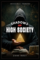 Shadows of High Society 0557988071 Book Cover