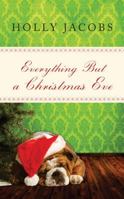 Everything But a Christmas Eve 0803499841 Book Cover
