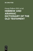 Hebrew and Aramaic Dictionary of the Old Testament 0334005973 Book Cover