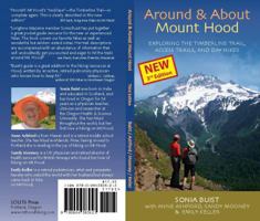 Around & About Mount Hood: Exploring the Timberline Trail, Access Trails and Day Hikes, 3rd Edition 0964383659 Book Cover