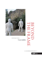 Beyond the Frame: Case Studies 9057184834 Book Cover