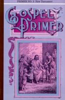 Gospel Primer #03: The New Testament Primer 1878726137 Book Cover
