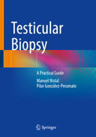 Testicular Biopsy: A Practical Guide 3032340950 Book Cover