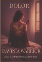 Dolor: Nunca es tarde para renacer desde el deseo (Spanish Edition) B0FP2DRBHJ Book Cover