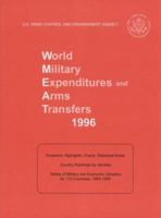 World Military Expenditures and Arms Transfers, 1996 (World Military Expenditures and Arms Transfers) 0160491789 Book Cover
