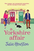 A Yorkshire Affair 1835610269 Book Cover