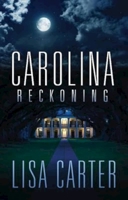 Carolina Reckoning 1426757972 Book Cover